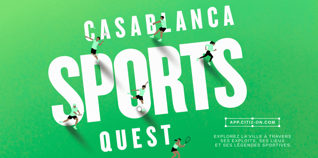 Découvrez notre chasse au trésor digitale immersive pour découvrir Casablanca à travers son patrimoine sportif et urbain.